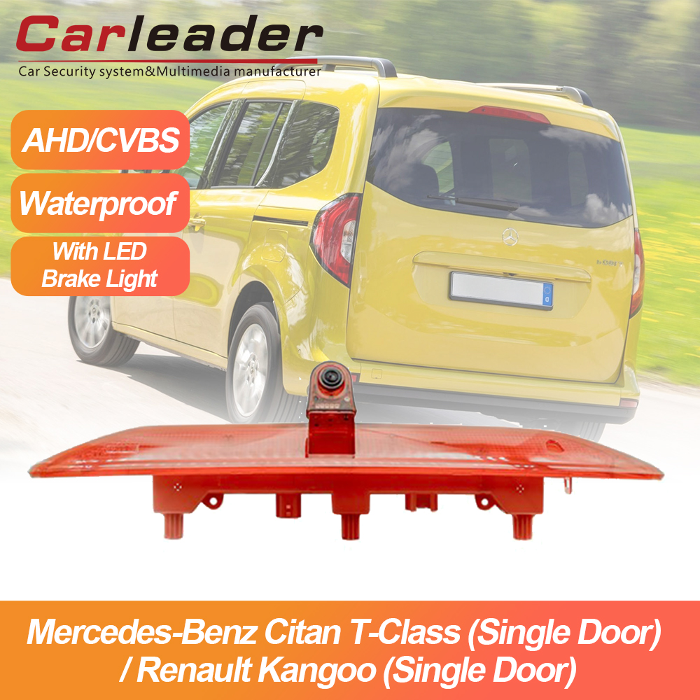 Carleader New Brake Light Camera Fit for Mercedes-Benz Citan T-Class (ປະຕູດຽວ) / Renault Kangoo (ປະຕູດຽວ)